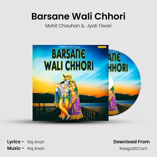 Barsane Wali Chhori MP3 Song by Mohit Chauhan Cover