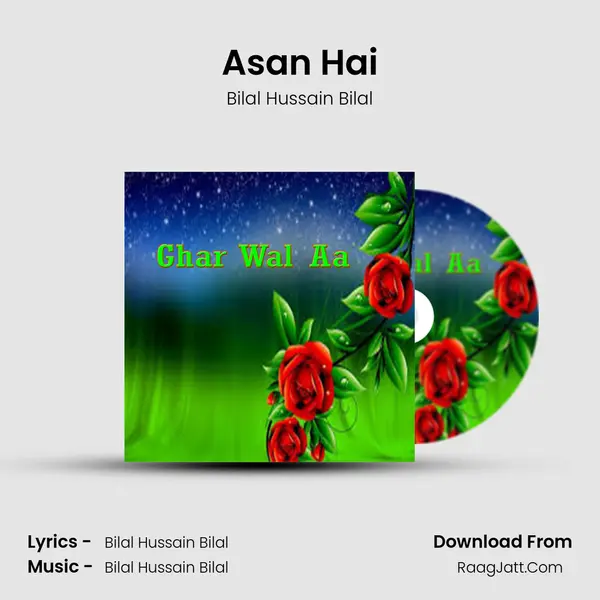 Asan Hai MP3 Song by Bilal Hussain Bilal Cover