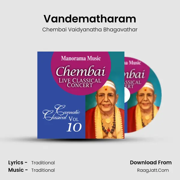 Vandematharam MP3 Song by Chembai Vaidyanatha Bhagavathar Cover