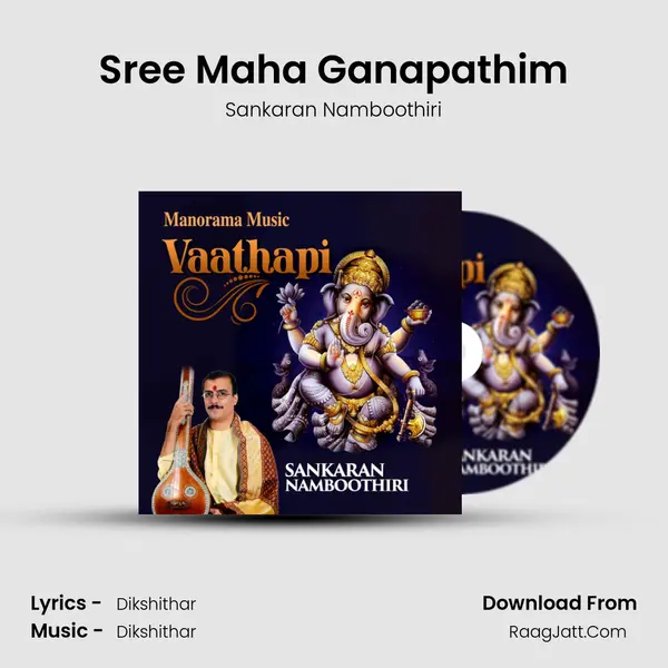 Sree Maha Ganapathim MP3 Song by Sankaran Namboothiri Cover