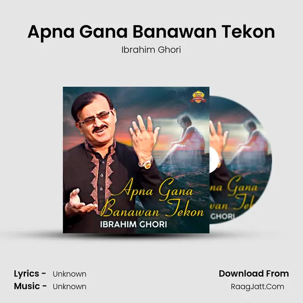 Apna Gana Banawan Tekon MP3 Song by Ibrahim Ghori Cover