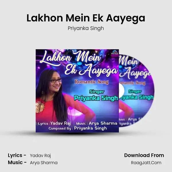 Lakhon Mein Ek Aayega - Priyanka Singh