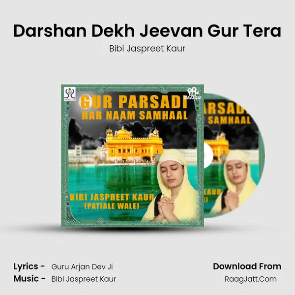 Darshan Dekh Jeevan Gur Tera mp3 song