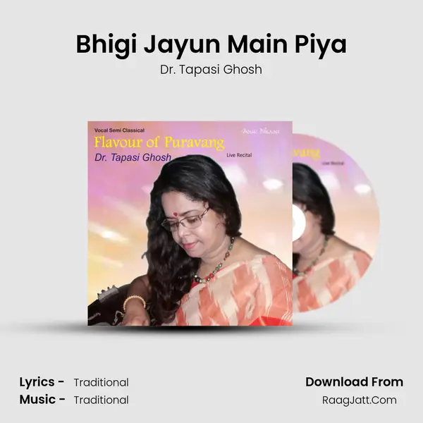 Bhigi Jayun Main Piya mp3 song