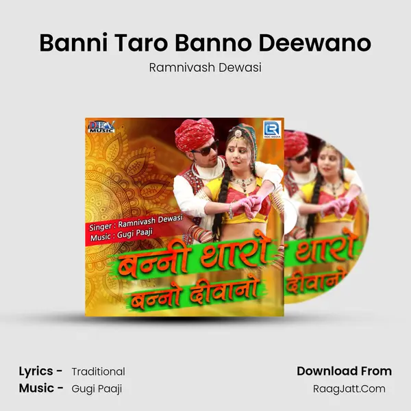Banni Taro Banno Deewano - Ramnivash Dewasi