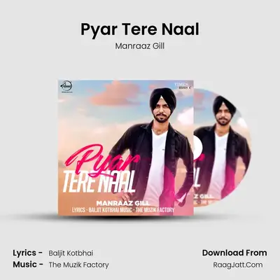 Pyar Tere Naal MP3 Song by Manraaz Gill Cover