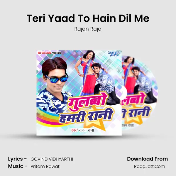 Teri Yaad To Hain Dil Me MP3 Song by Rajan Raja Cover