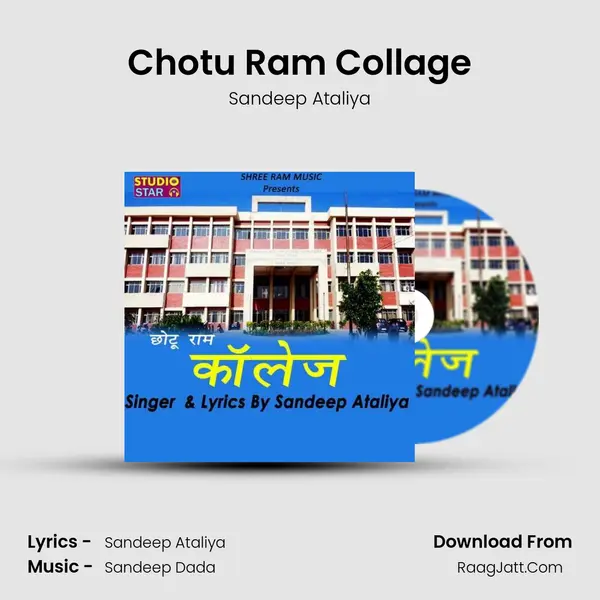 Chotu Ram Collage MP3 Song by Sandeep Ataliya Cover