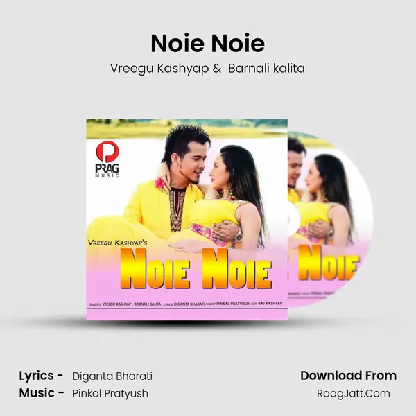 Noie Noie - Vreegu Kashyap