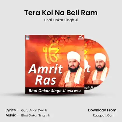 Tera Koi Na Beli Ram MP3 Song by Bhai Onkar Singh Ji Cover