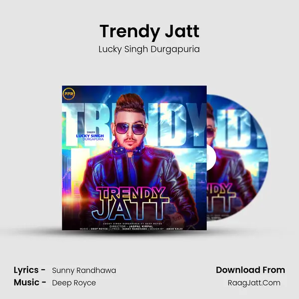 Trendy Jatt MP3 Song by Lucky Singh Durgapuria Cover