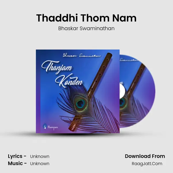 Thaddhi Thom Nam MP3 Song by Bhaskar Swaminathan Cover