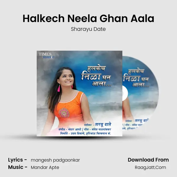 Halkech Neela Ghan Aala MP3 Song by Sharayu Date Cover