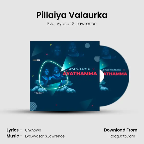 Pillaiya Valaurka MP3 Song by Eva. Vyasar S. Lawrence Cover