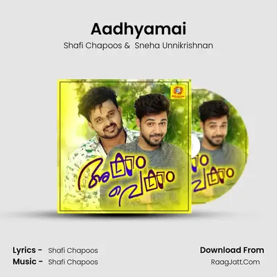 Aadhyamai MP3 Song by Shafi Chapoos Cover
