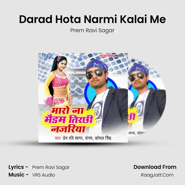 Darad Hota Narmi Kalai Me MP3 Song by Prem Ravi Sagar Cover