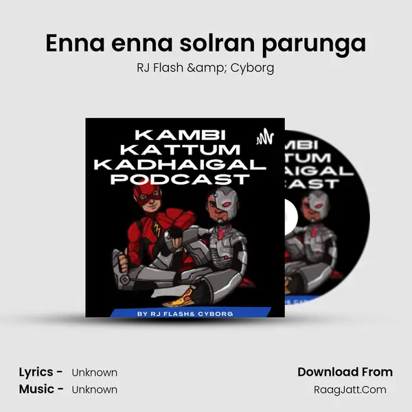 Enna enna solran parunga MP3 Song by RJ Flash & Cyborg Cover