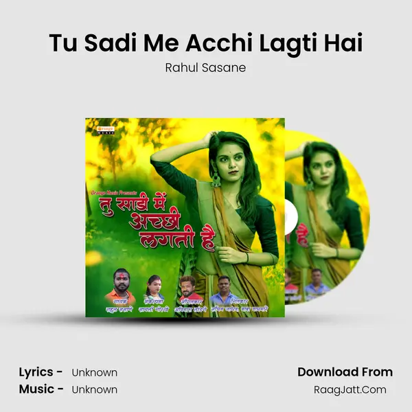 Tu Sadi Me Acchi Lagti Hai MP3 Song by Rahul Sasane Cover