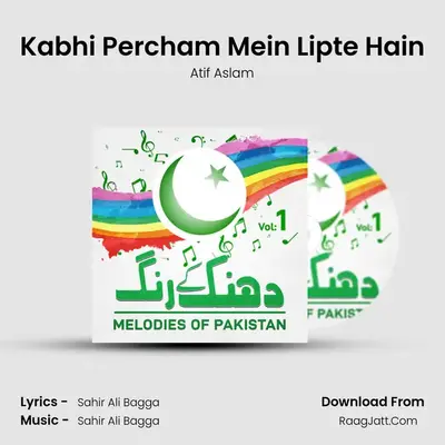 Kabhi Percham Mein Lipte Hain MP3 Song by Atif Aslam Cover