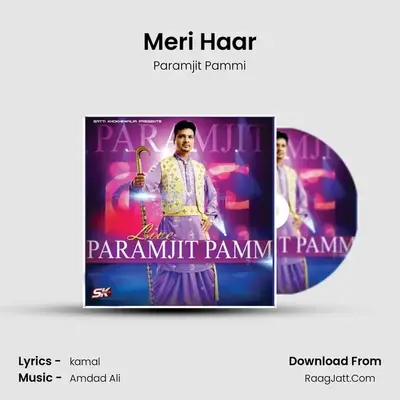 Meri Haar MP3 Song by Paramjit Pammi Cover