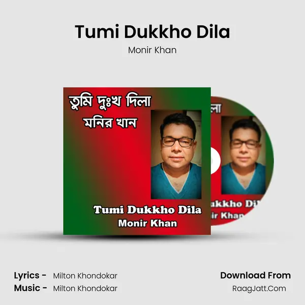 Tumi Dukkho Dila - 