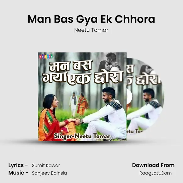 Man Bas Gya Ek Chhora - Neetu Tomar