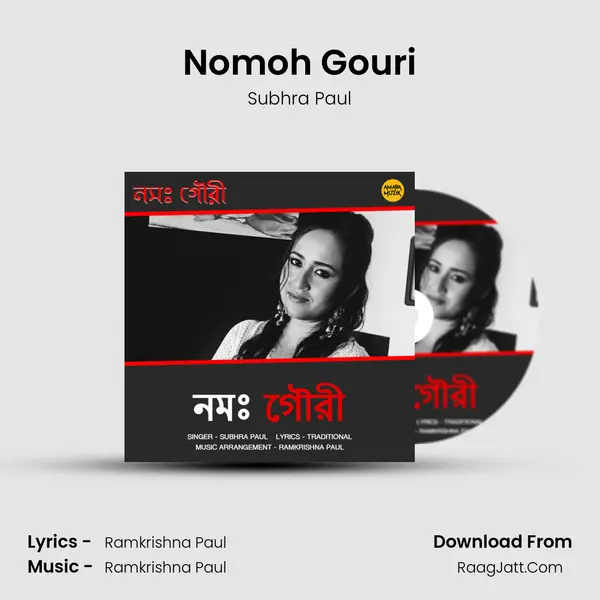 Nomoh Gouri MP3 Song by Subhra Paul Cover