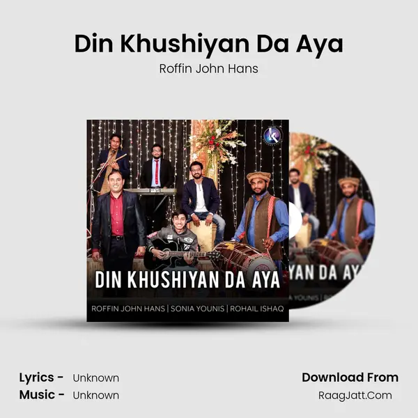 Din Khushiyan Da Aya MP3 Song by Roffin John Hans Cover