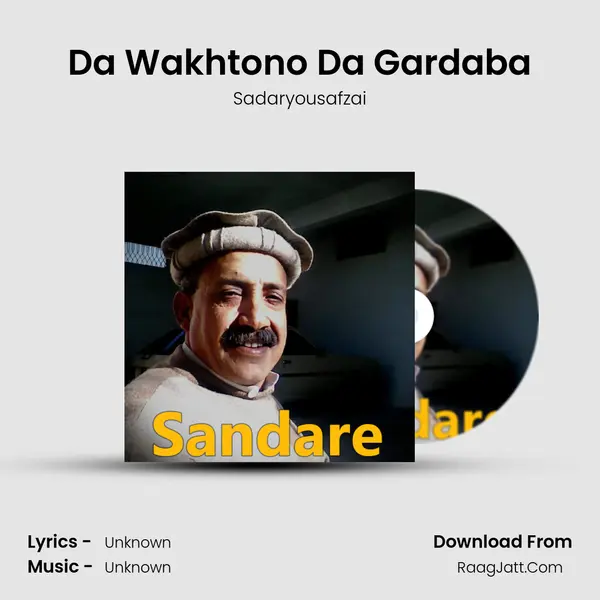 Da Wakhtono Da Gardaba MP3 Song by Sadaryousafzai Cover