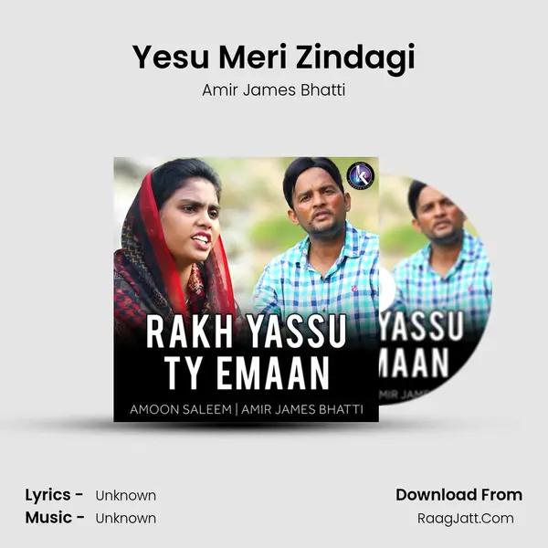 Yesu Meri Zindagi MP3 Song by Amir James Bhatti Cover