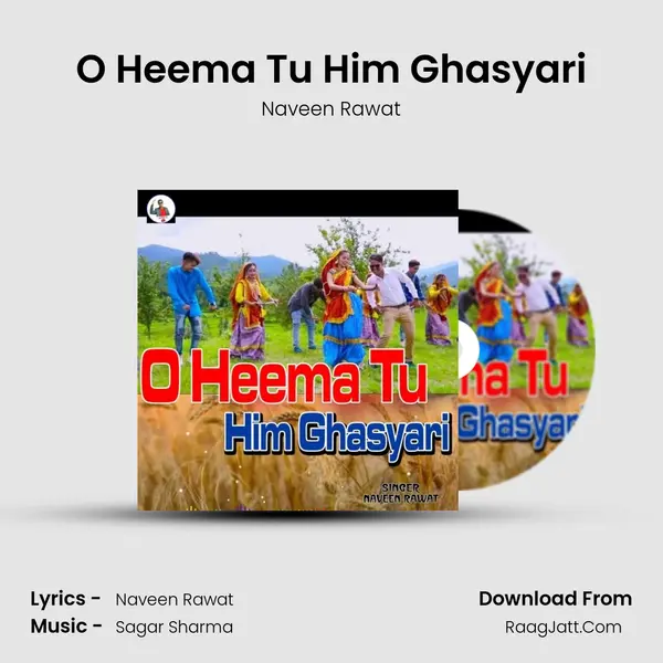 O Heema Tu Him Ghasyari MP3 Song by Naveen Rawat Cover