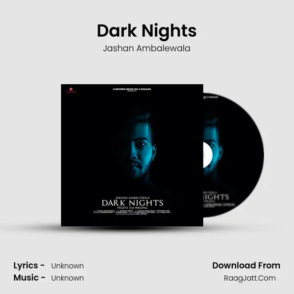 Dark Nights MP3 Song by Jashan Ambalewala Cover