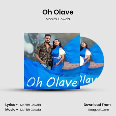 Oh Olave - Mohith Gowda