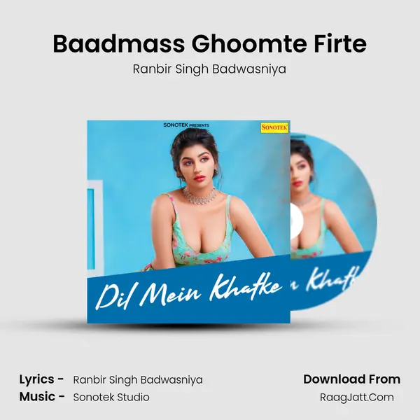 Baadmass Ghoomte Firte MP3 Song by Ranbir Singh Badwasniya Cover