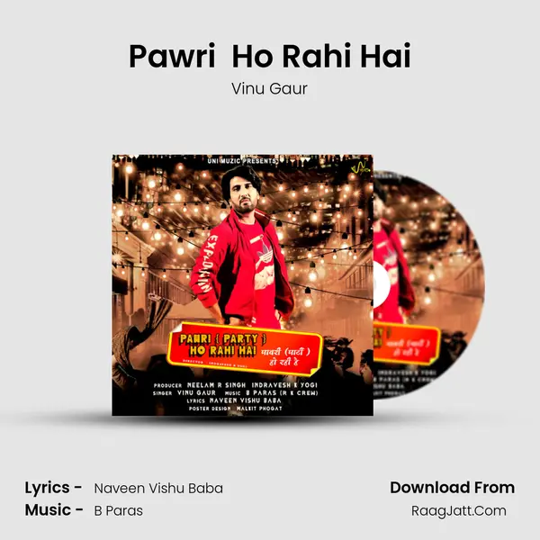 Pawri (Party) Ho Rahi Hai - Vinu Gaur