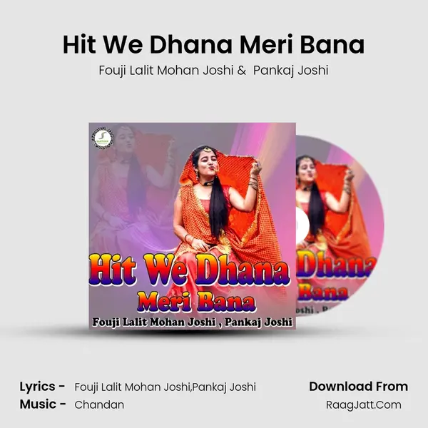Hit We Dhana Meri Bana mp3 song