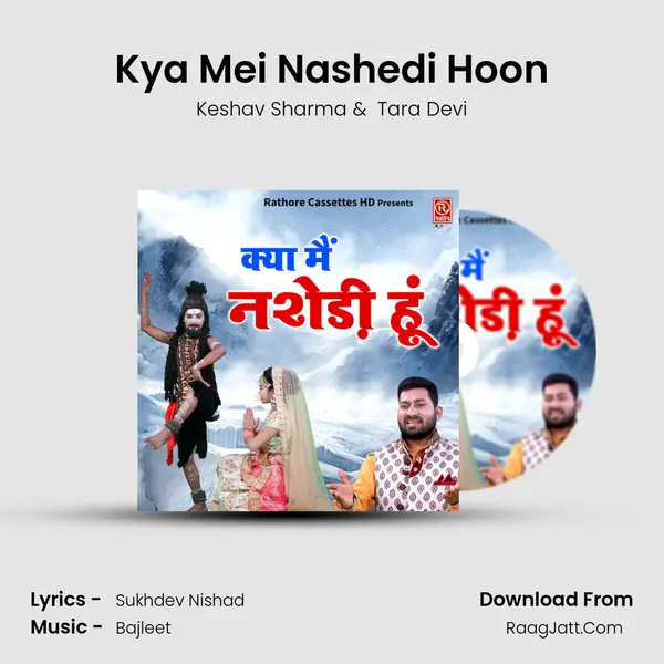 Kya Mei Nashedi Hoon mp3 song