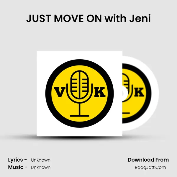 JUST MOVE ON with Jeni MP3 Song by  Cover