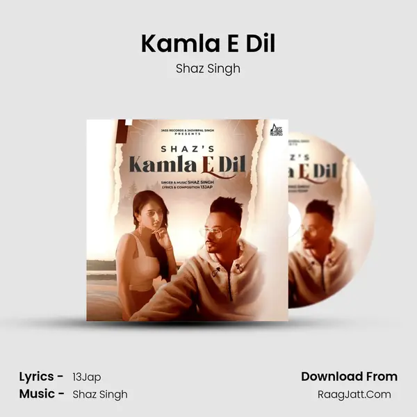 Kamla E Dil MP3 Song by Shaz Singh Cover