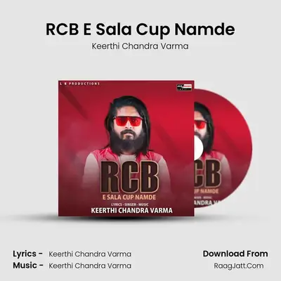 RCB E Sala Cup Namde - Keerthi Chandra Varma