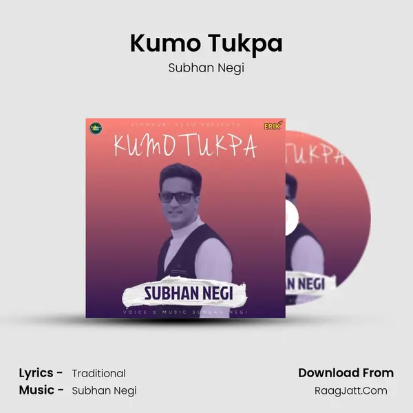 Kumo Tukpa MP3 Song by Subhan Negi Cover