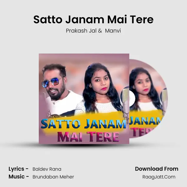 Satto Janam Mai Tere - Prakash Jal