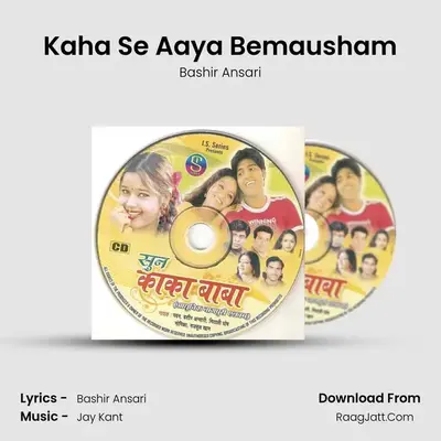 Kaha Se Aaya Bemausham MP3 Song by Bashir Ansari Cover