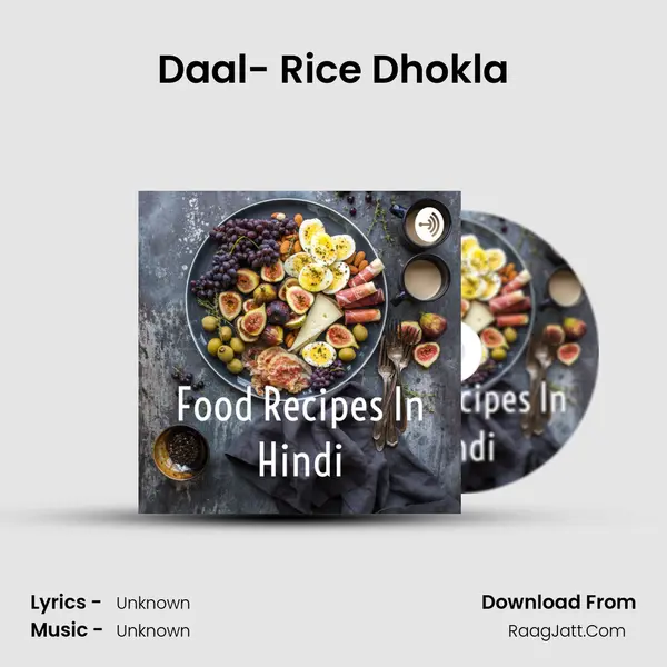 Daal- Rice Dhokla MP3 Song by  Cover