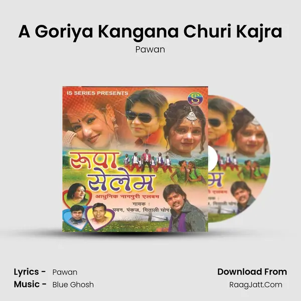 A Goriya Kangana Churi Kajra MP3 Song by Pawan Cover