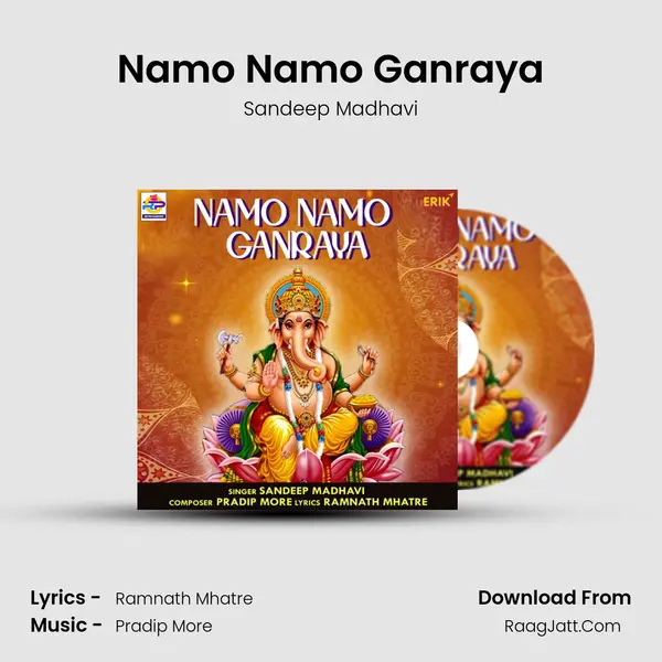 Namo Namo Ganraya - Sandeep Madhavi