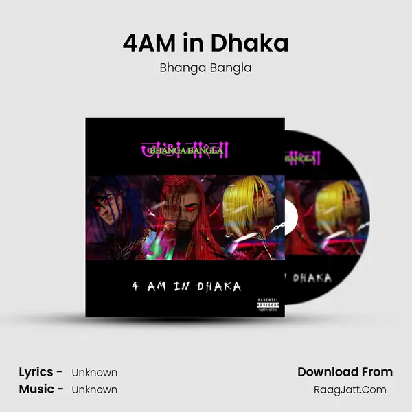 4AM in Dhaka mp3 song