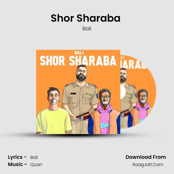 Shor Sharaba (Explicit) mp3 song