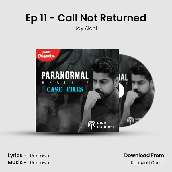 Ep 11 - Call Not Returned mp3 song