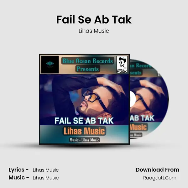 Fail Se Ab Tak MP3 Song by Lihas Music Cover